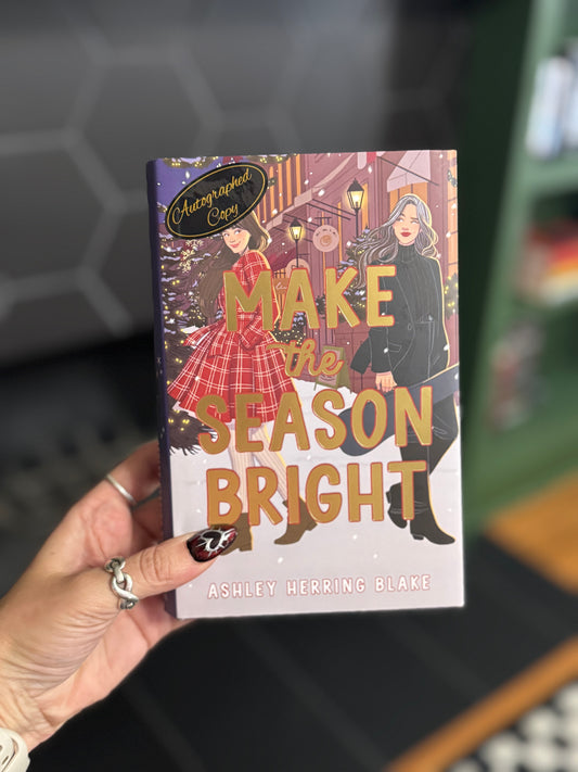 [Hand-signed] Make the Season Bright by Ashley Herring Blake (Special Edition)