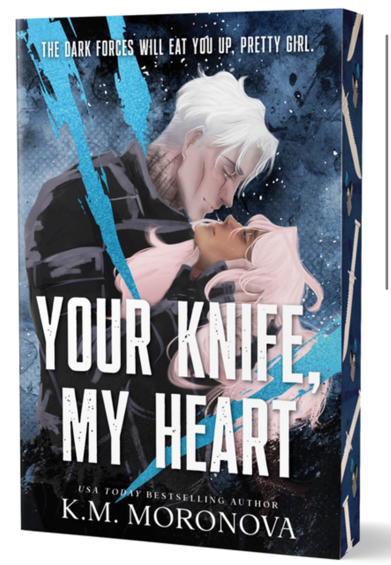 Your Knife, My Heart by KM Moronova (Deluxe Edition)(Dark Forces Book 1)
