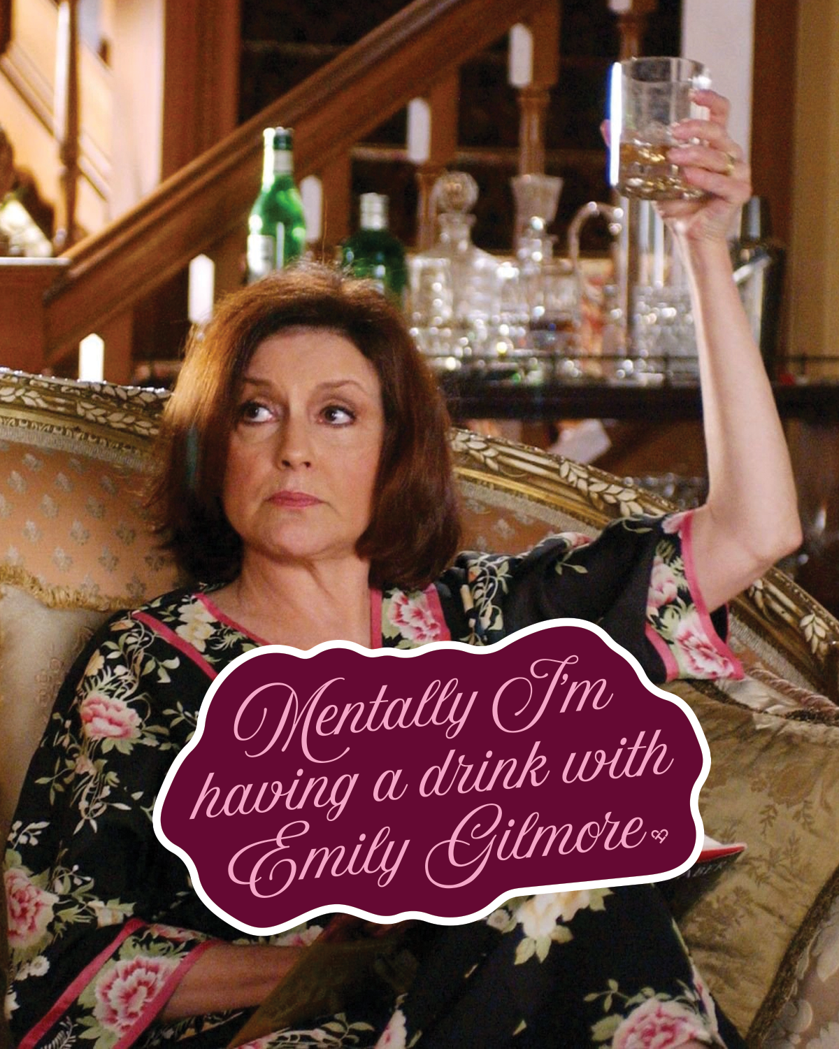 Mentally I'm Having A Drink With Emily Gilmore Funny Sticker