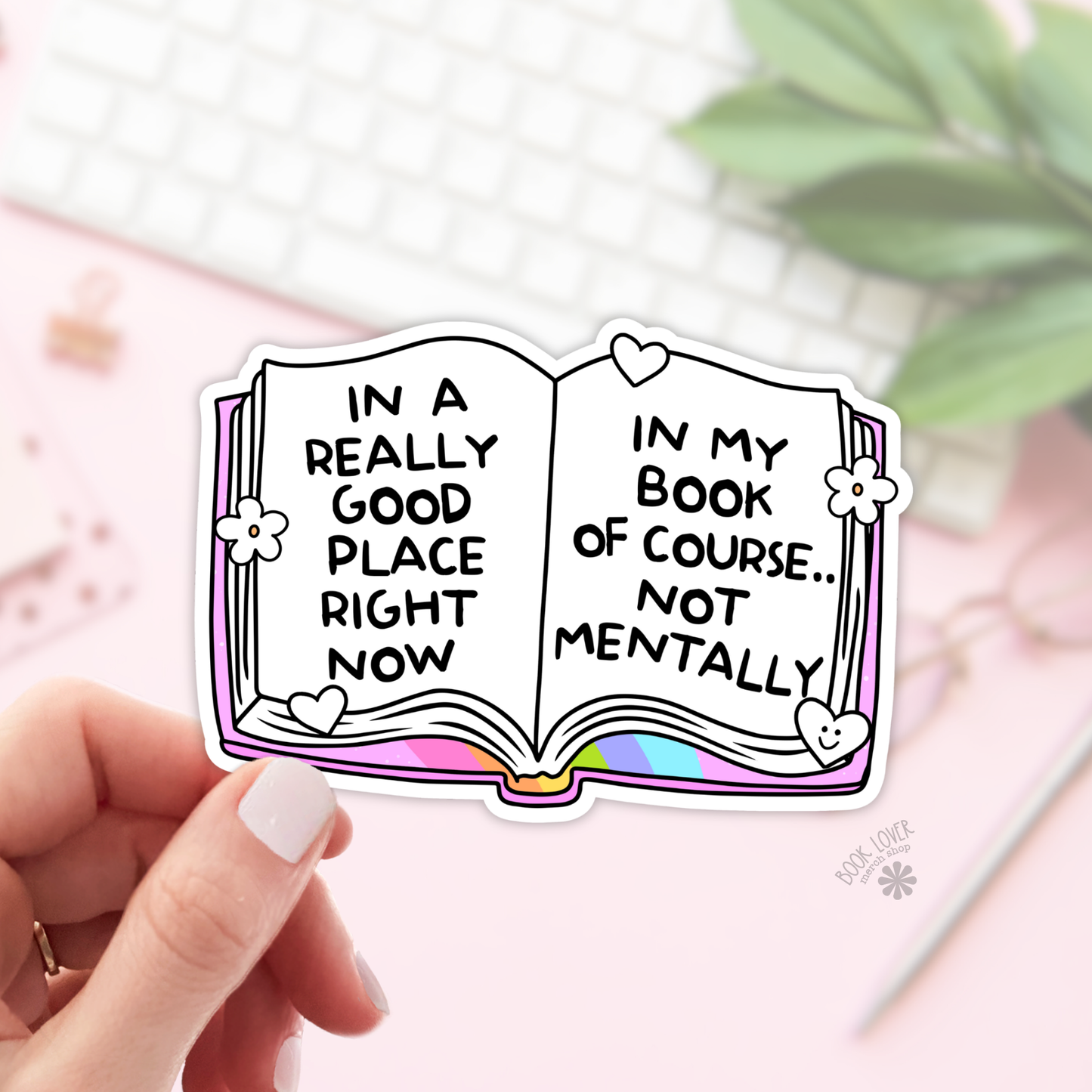 In A Really Good Place Right Now Stickers / Bookish Stickers