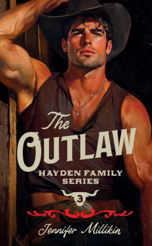 The Outlaw by Jennifer Millikin (Hayden Family Series Book #3)