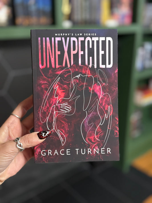 [Hand-signed] Unexpected by Grace Turner (Murphys Law Book #1)