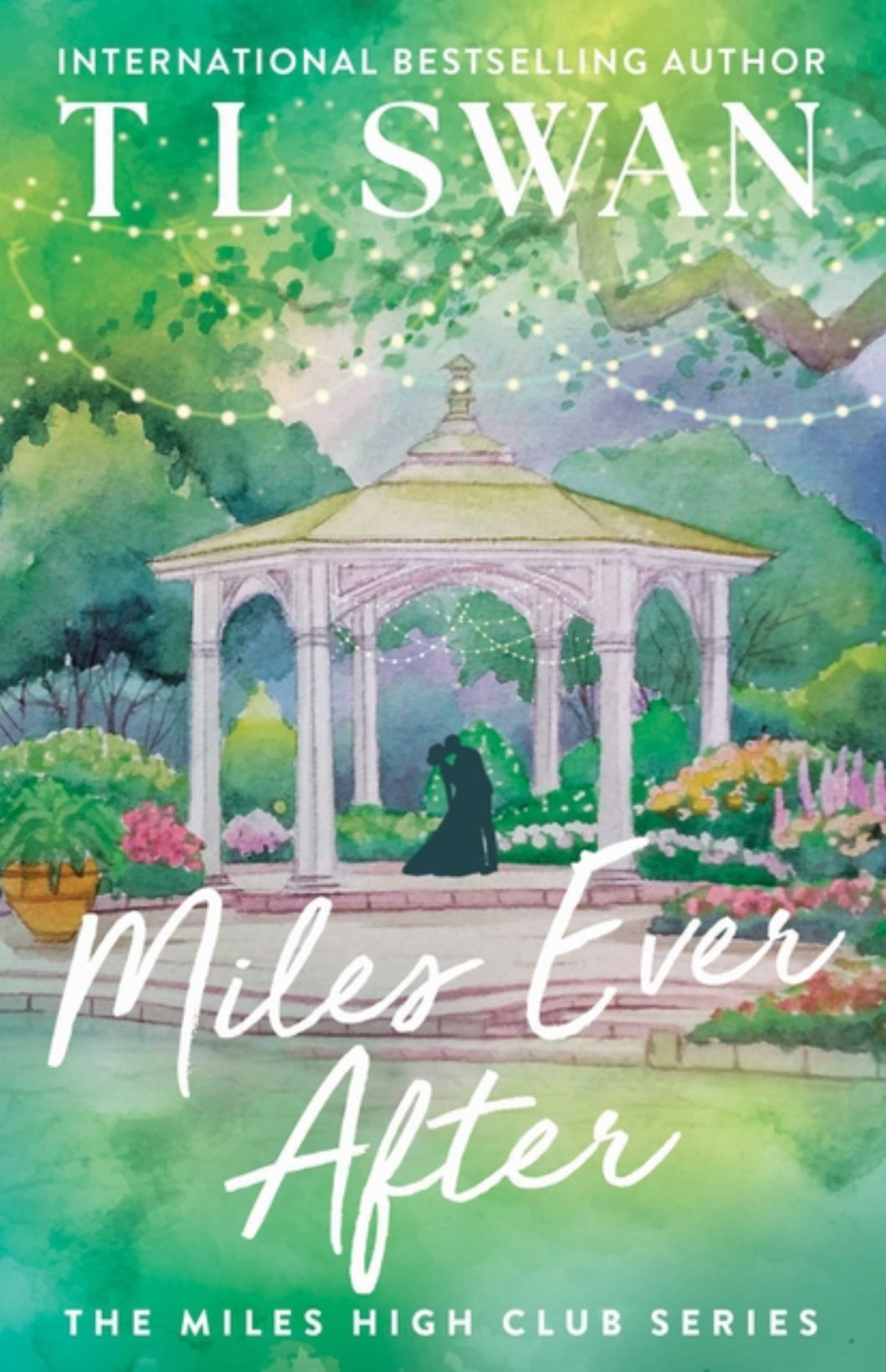 [Pre-Order] Miles Ever After by T L Swan (Miles High Club)