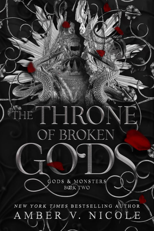 The Throne of Broken Gods by Amber v Nicole (Gods and Monsters Book 2)
