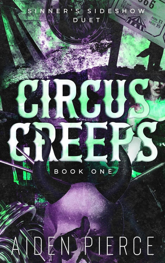 Circus Creeps by Aiden Pierce (Sinner’s Slideshow #1)