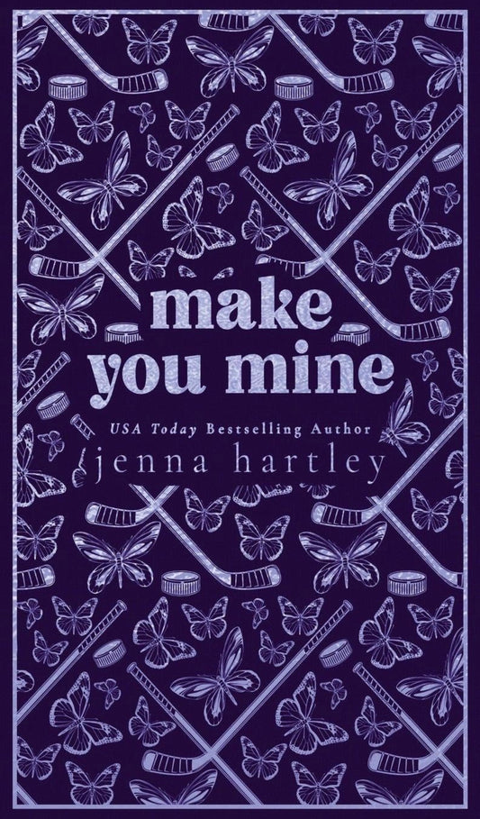 [Signed Copy] Make You Mine by Jenna Hartley (Special Edition)