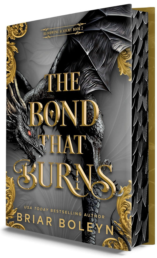 The Bond That Burns by Briar Boleyn (Deluxe Limited Edition)(Bloodwing Academy, 2)