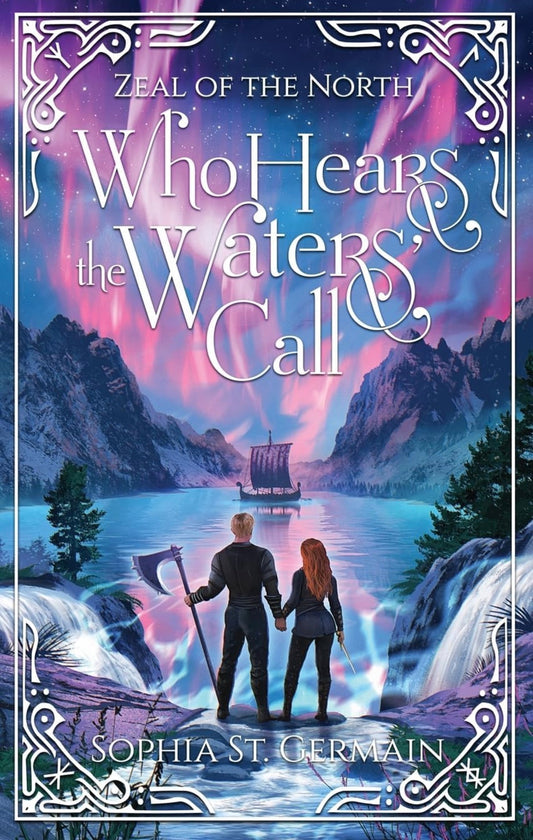 Who Hears The Waters Call by Sophia St. Germain