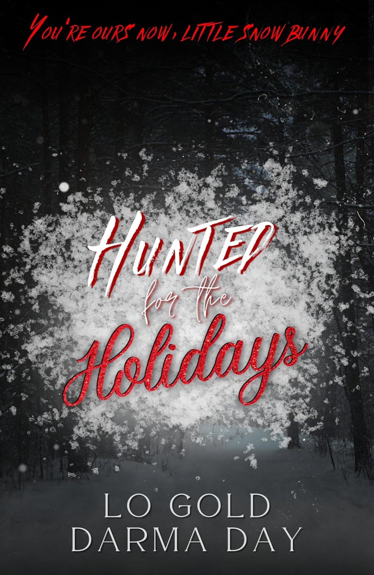 [Hand-Signed by Darma] Hunted for the Holidays by Lo Gold & Darma Day