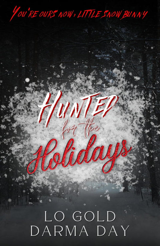 [Hand-Signed by Darma] Hunted for the Holidays by Lo Gold & Darma Day