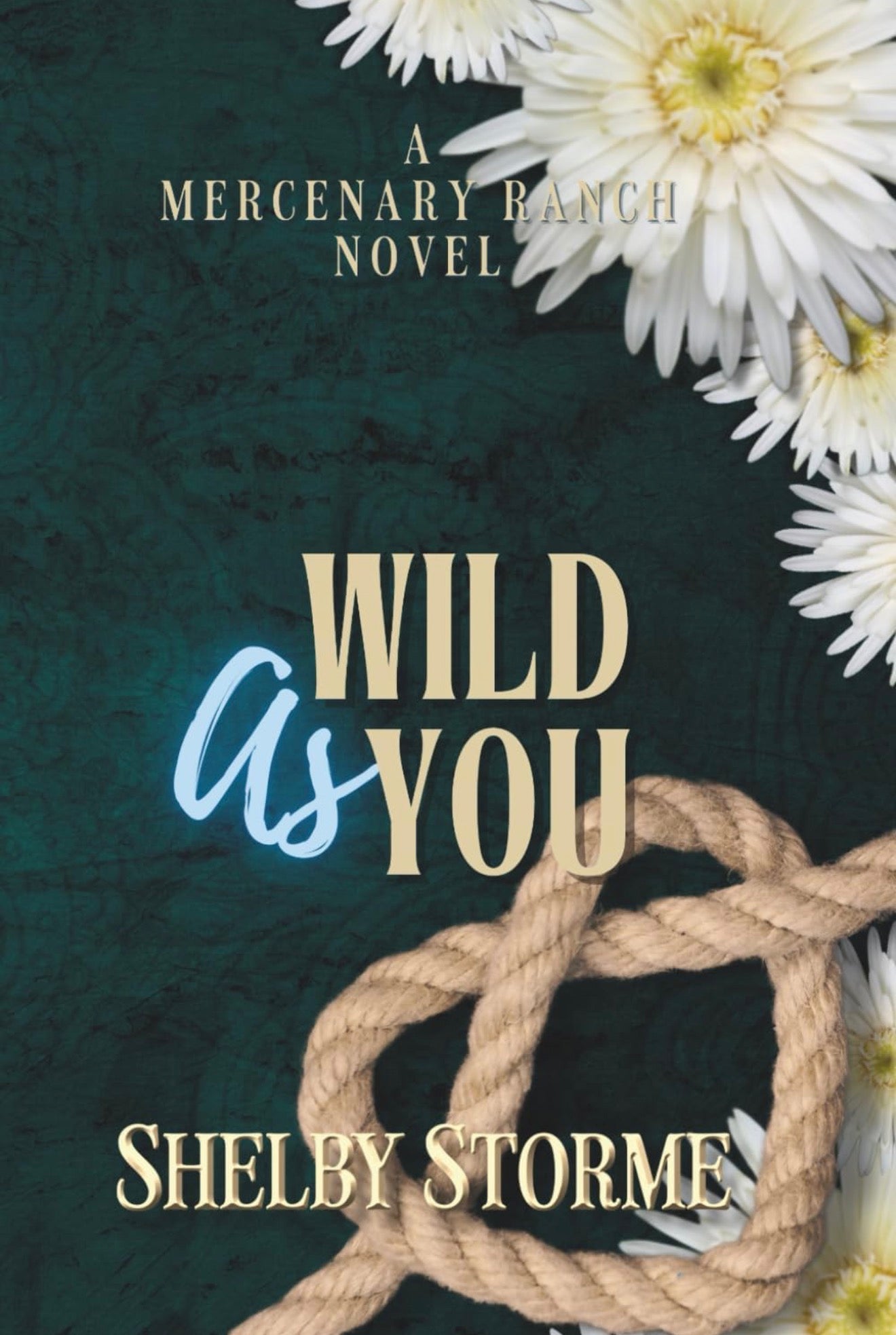 [Hand Signed] Wild As You by Shelby Storme