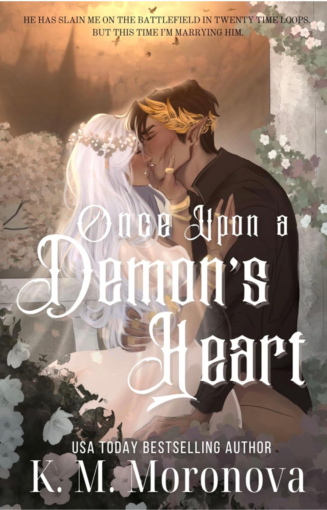Once Upon A Demons Heart by K M Moronova