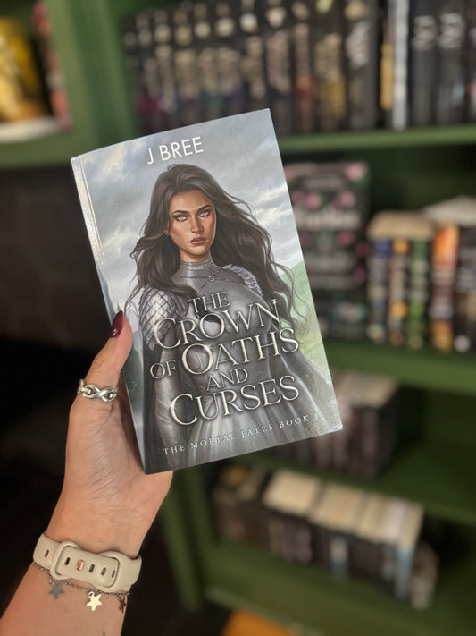The Crown of Oaths & Curses by J Bree