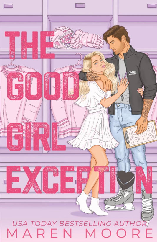 Good Girl Exception by Maren Moore