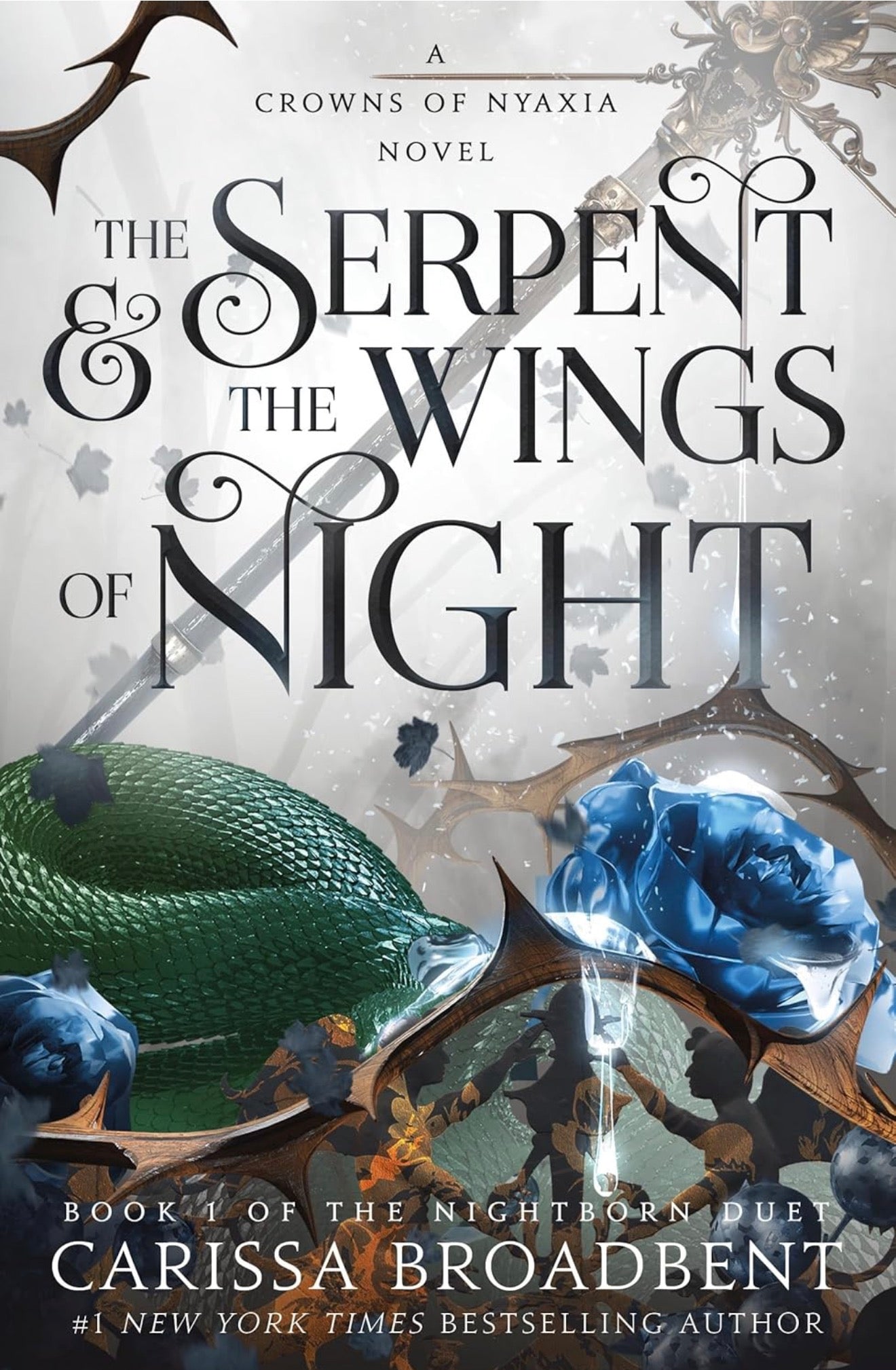 The Serpent and The Wings of Night by Carissa Broadbent (Crowns of Nyaxia Book #1)