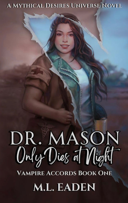 [Hand Signed] Dr. Mason Only Dies At Night by M L Eaden