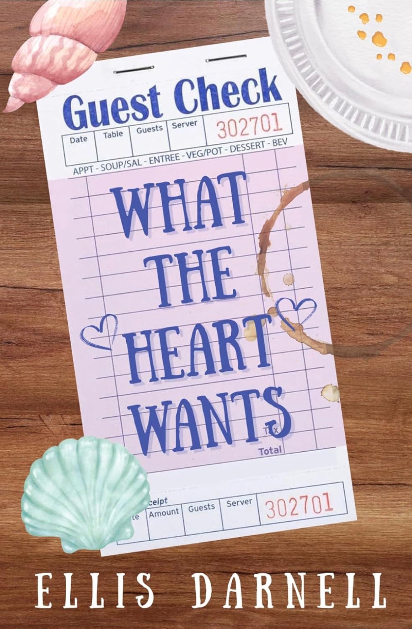 [Signed Copy] What The Heart Wants by Ellis Darnell