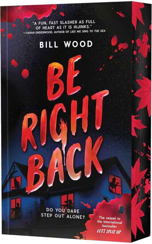 Be right back by Bill Wood (Deluxe Edition)(Let’s Split Up #2)