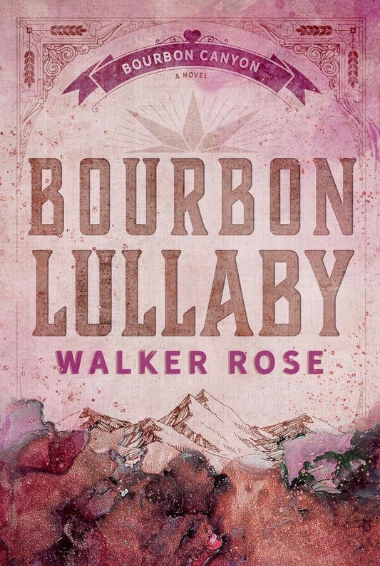 Bourbon Lullaby by Walker Rose