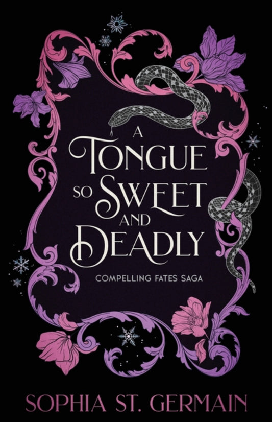A Tongue So Sweet and Deadly by Sophia St. Germain (Compelling Fates Saga #1)