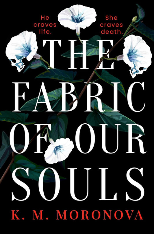 Fabric Of Our Souls by K M Moronova