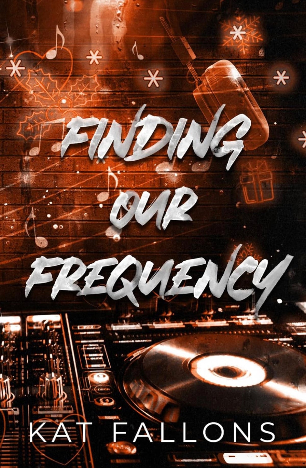 [Hand Signed] Finding Our Frequency by Kat Fallons (Book 3)