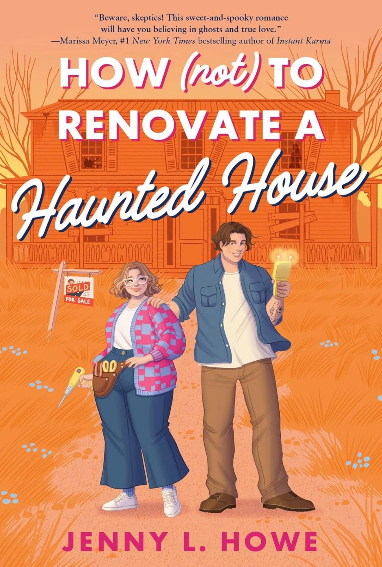 How Not To Renovate A Haunted House by Jenny Howe