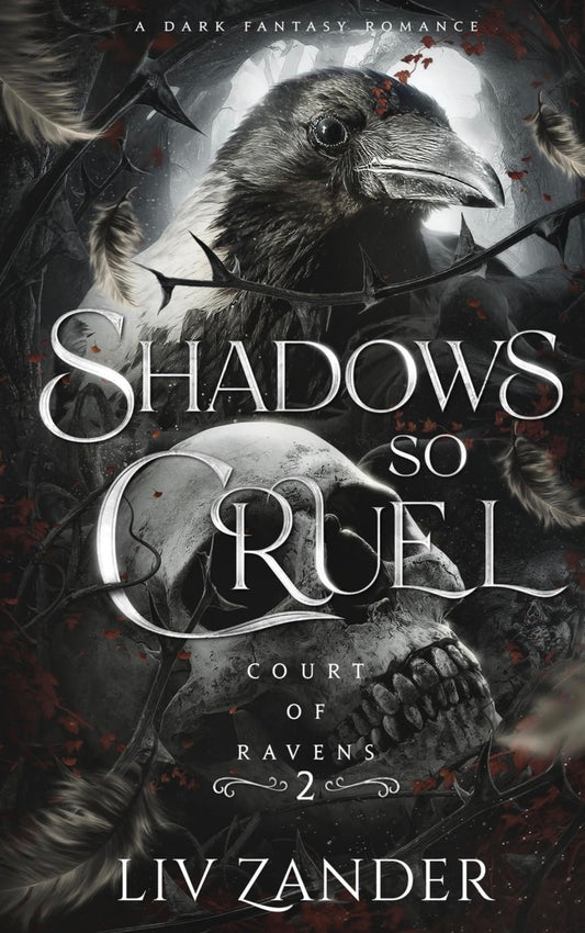 Shadows So Cruel by Liv Zander (Court of ravens #2)
