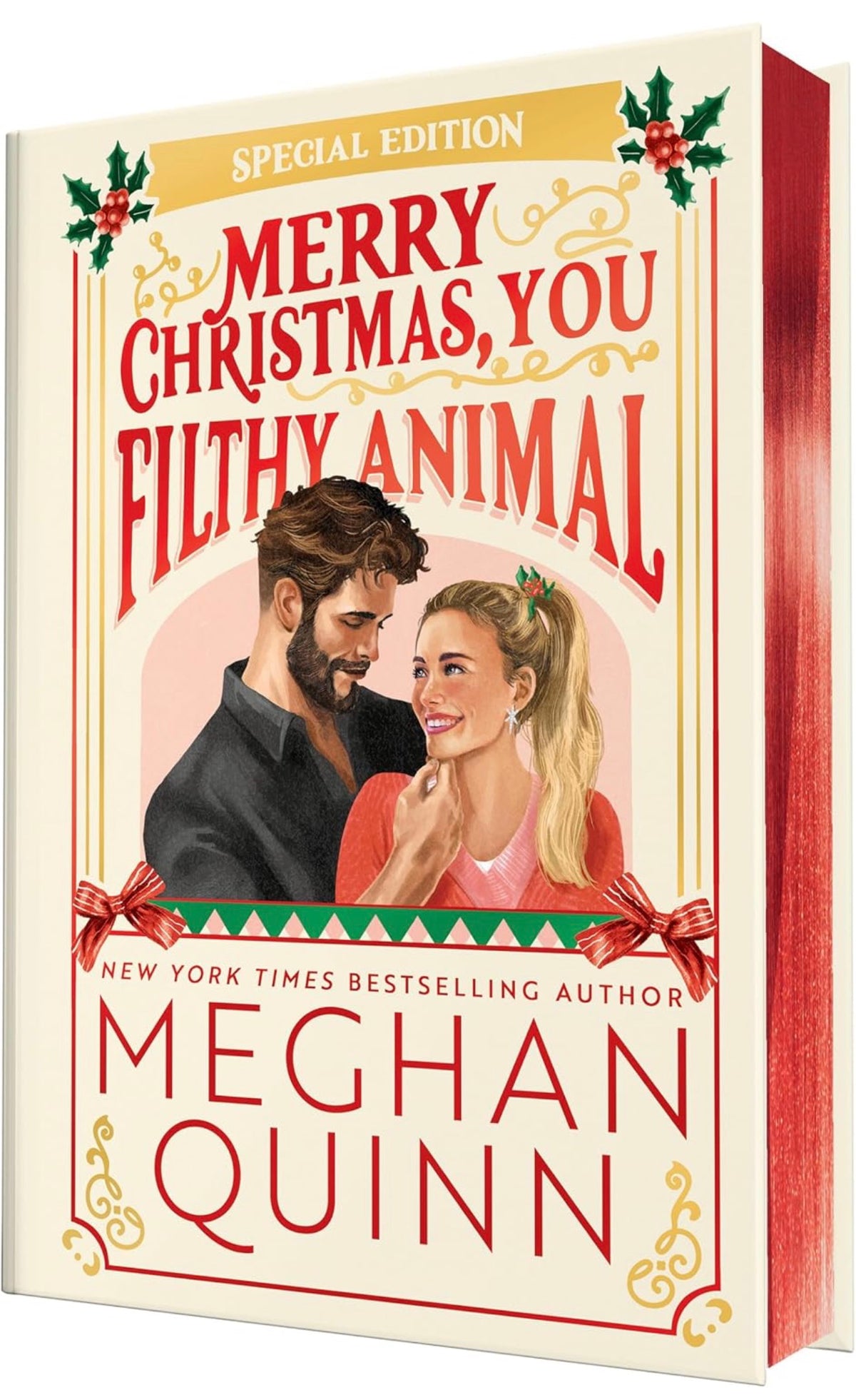 Merry Christmas You Filthy Animal by Meghan Quinn (Collectors Edition)