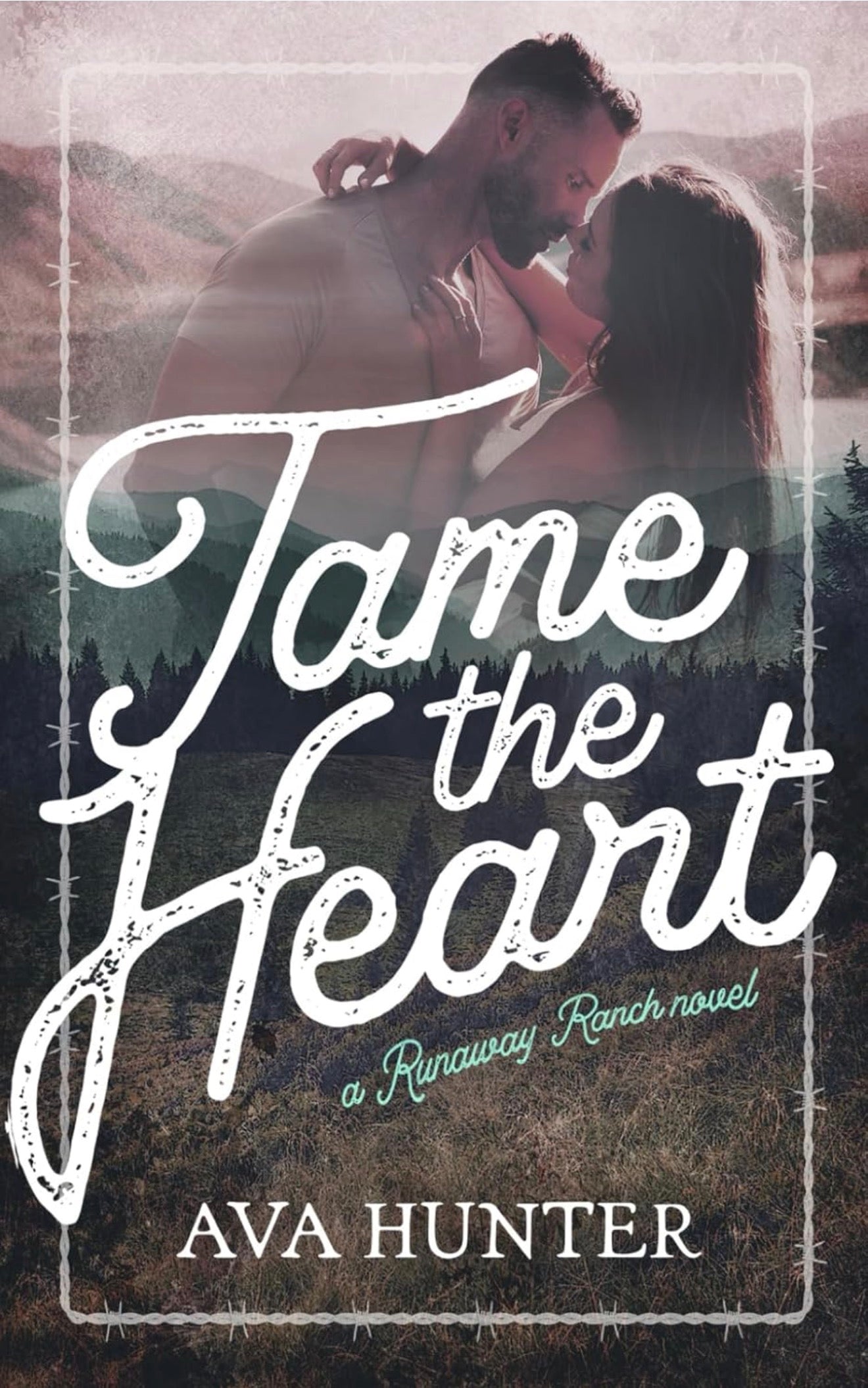 Tame The Heart by Ava Hunter