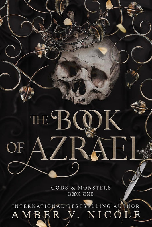 The Book of Azrael by Amber v Nicole (Gods and Monsters Book 1)