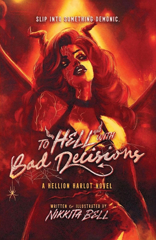 To Hell With Bed Decisions by Nikkita Bell