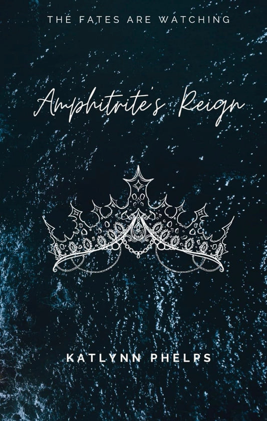 Amphitrites Reign by Katlynn Phelps