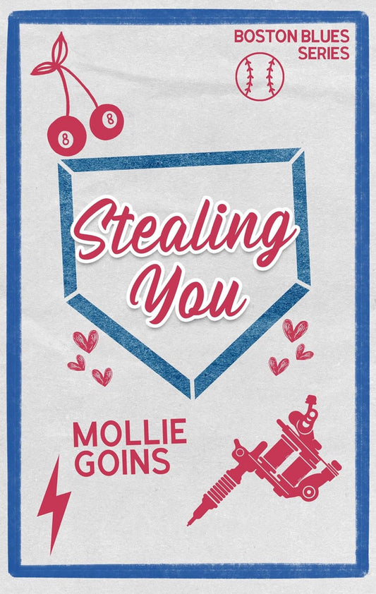 [Pre-Order][Hand-signed+Swag] Stealing You by Mollie Goins (Boston Blues Book 3)