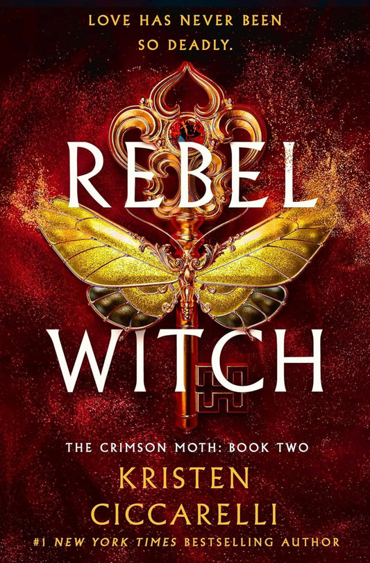 Rebel Witch by Kristen Ciccarelli (The Crimson Moth Book 2)
