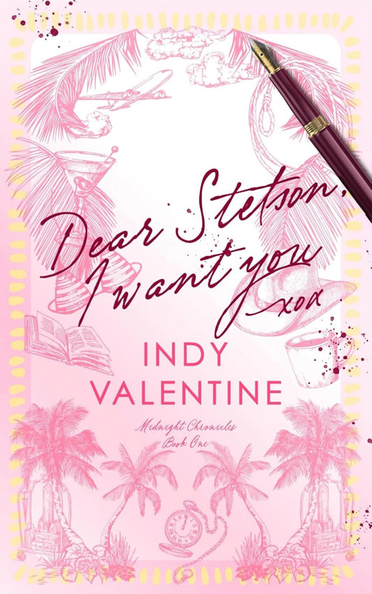 [Hand-Signed] Dear Stetson, I Want You by Indy Valentine
