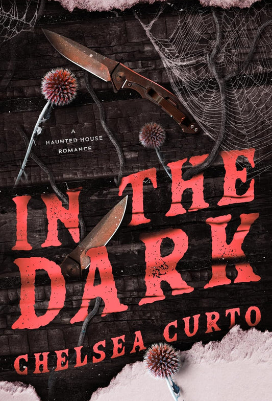 [Pre-Order][Hand-Signed] In the Dark by Chelsea Curto