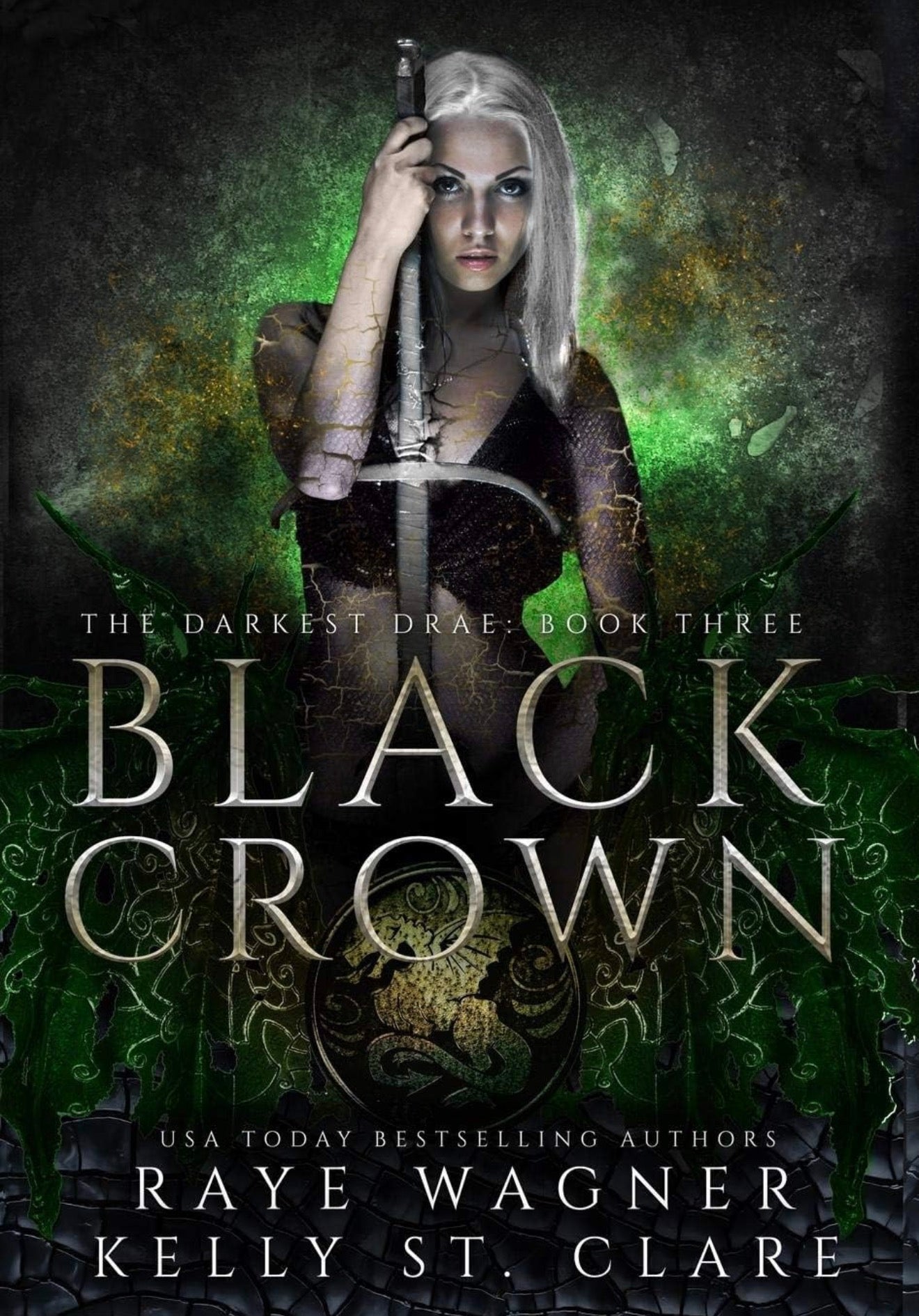 Black Crown by Raye Wagner (Darkest Drae #3)