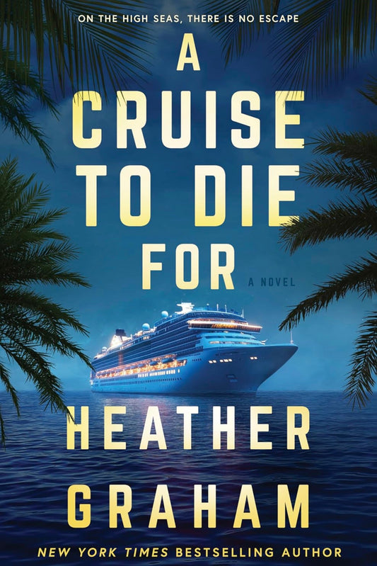 A Cruise To Die For by Heather Graham