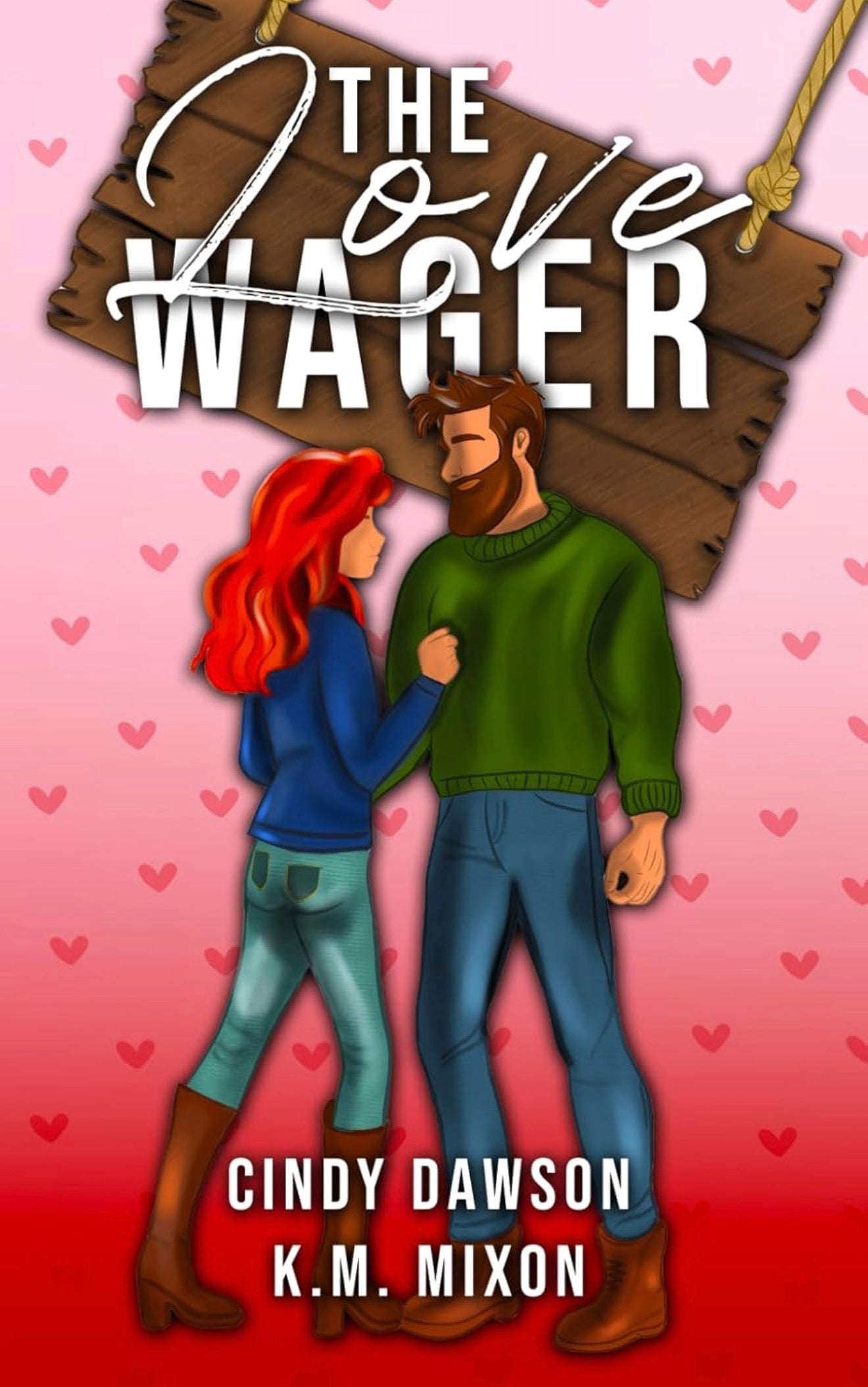 [Signed By Cindy] The Love Wager by Cindy Dawson & K M Mixon