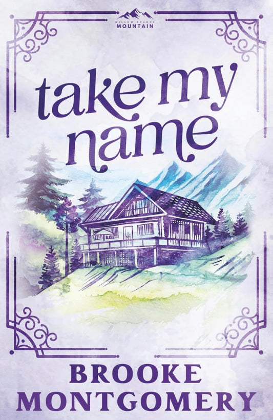 Take My Name by Brooke Montgomery