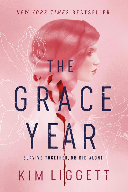The Grace Year by Kim Liggett