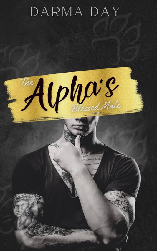 [Hand-Signed] The Alphas Blessed Mate by Darma Day