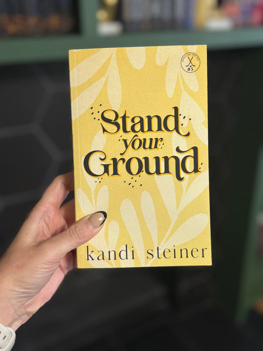 Stand Your Ground by Kandi Steiner(Kings of the Ice: Special Edition)(Book 5)