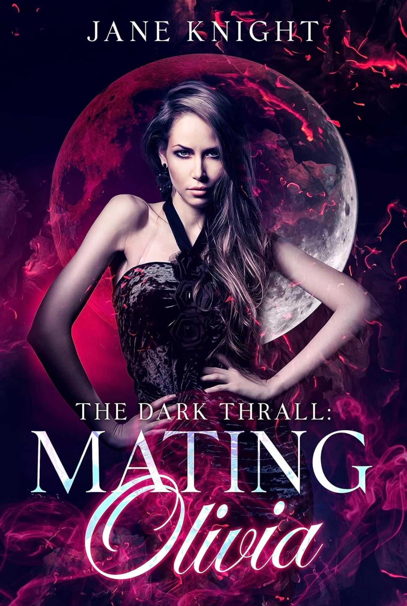 [Signed Copy] The Dark Thrall: Mating Olivia by Jane Knight (Book 1)