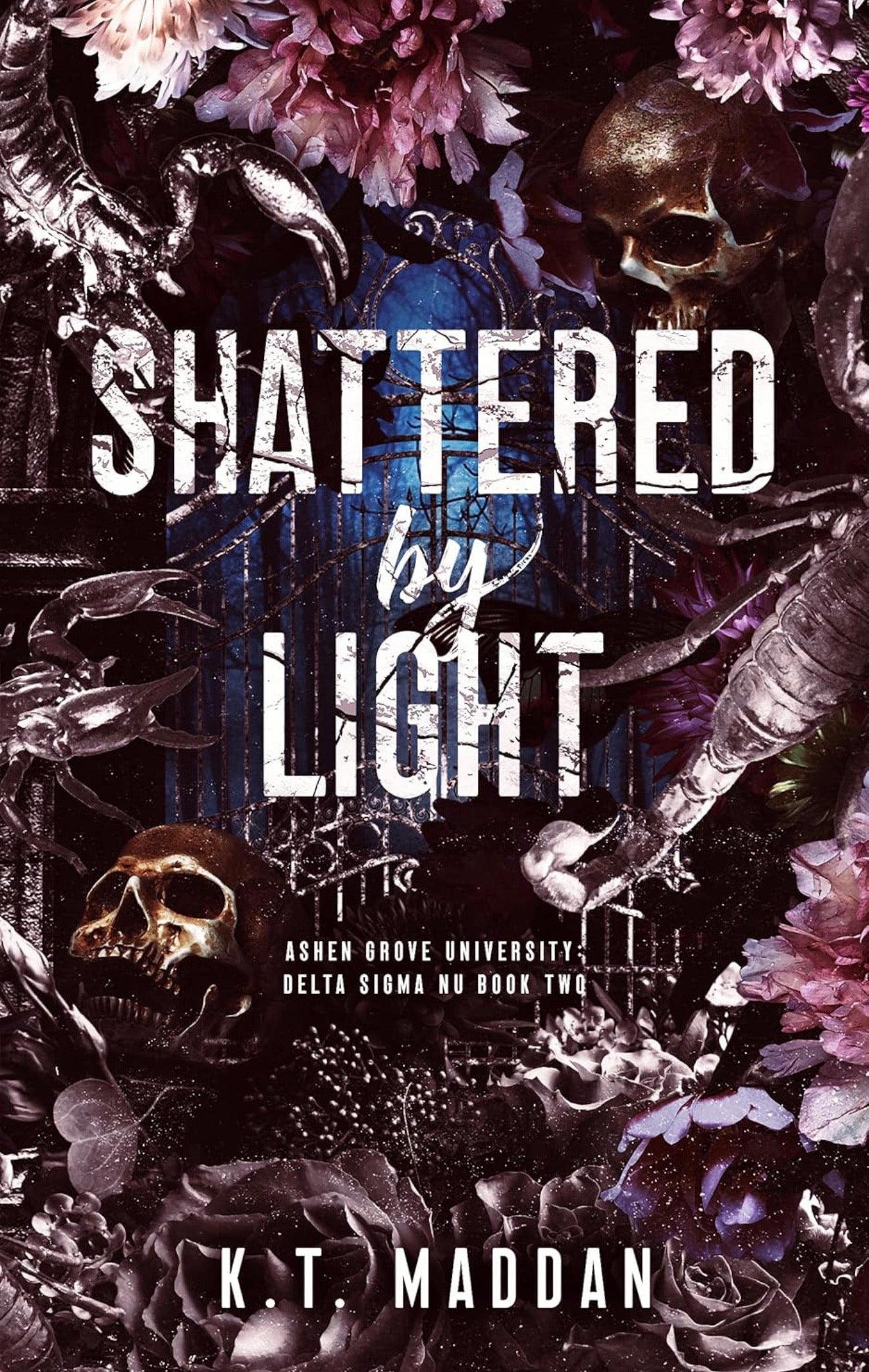 [Hand-Signed] Shattered By Light by KT Maddan