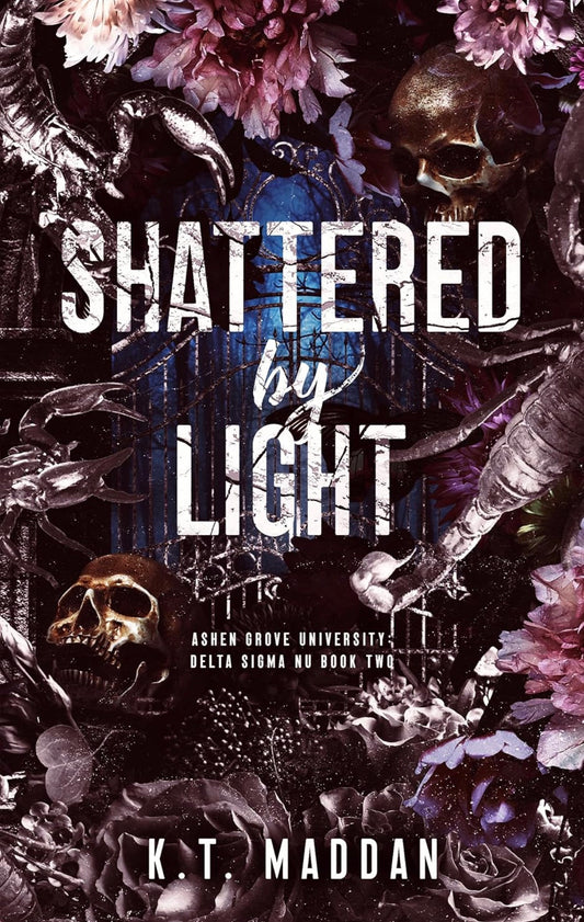[Hand-Signed] Shattered By Light by KT Maddan