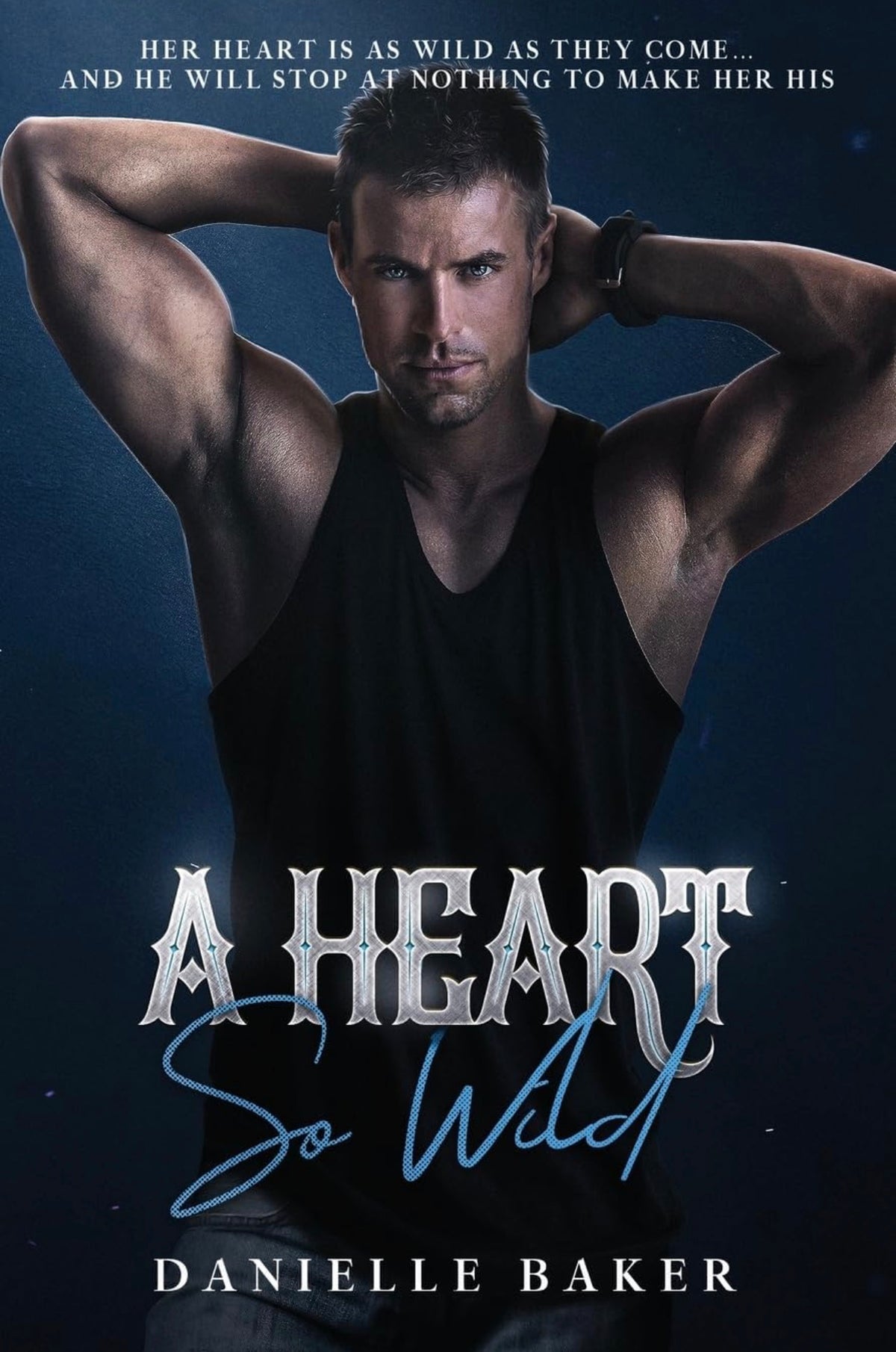 [Hand-Signed] A Heart So Wild by Danielle Baker (Petoskey Stone #3)