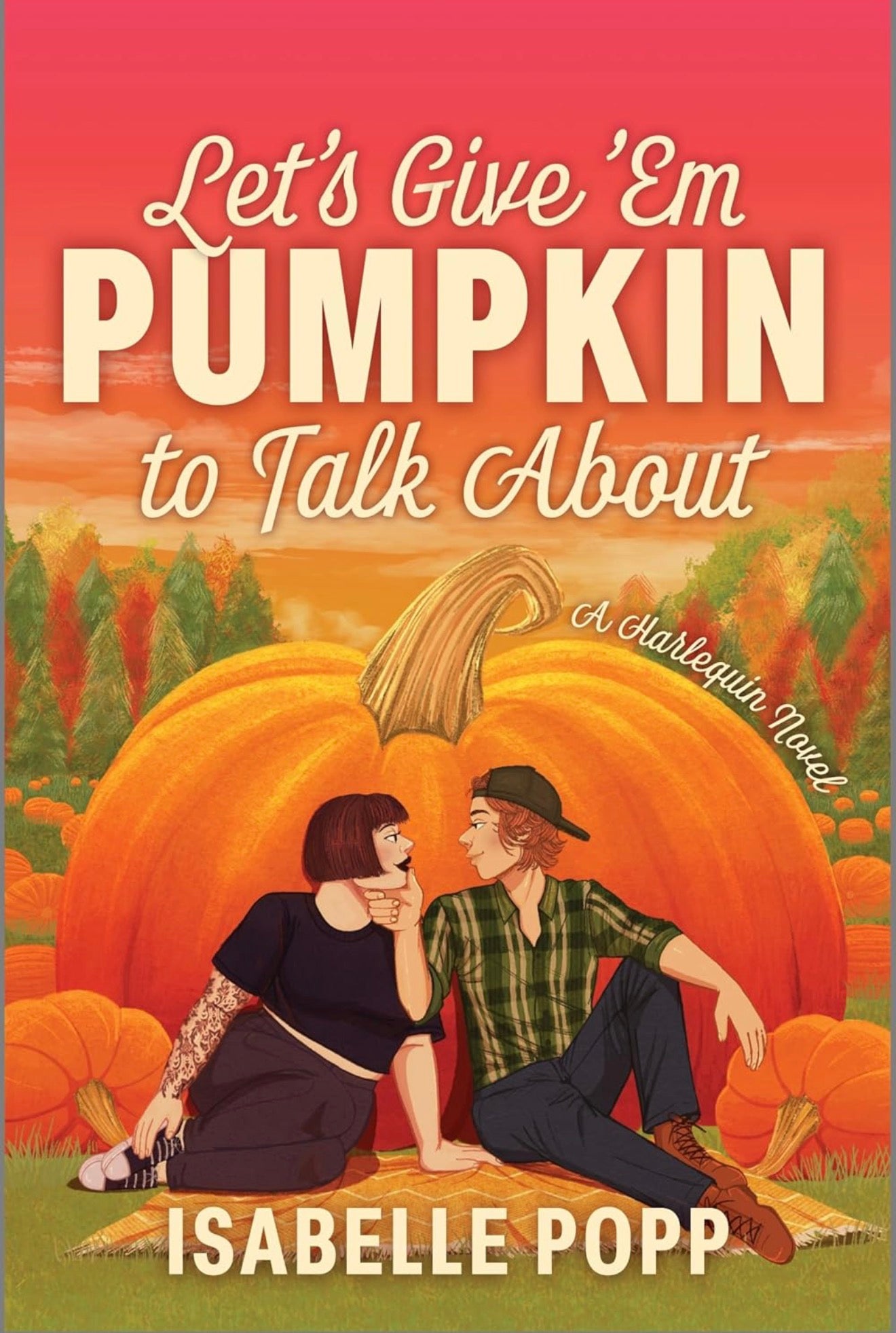 Let’s Give Em Pumpkin To Talk About by Isabell Pop