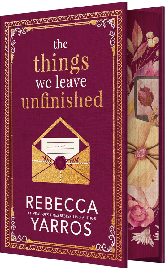 The Things We Leave Unfinished by Rebecca Yarros (Deluxe Edition)